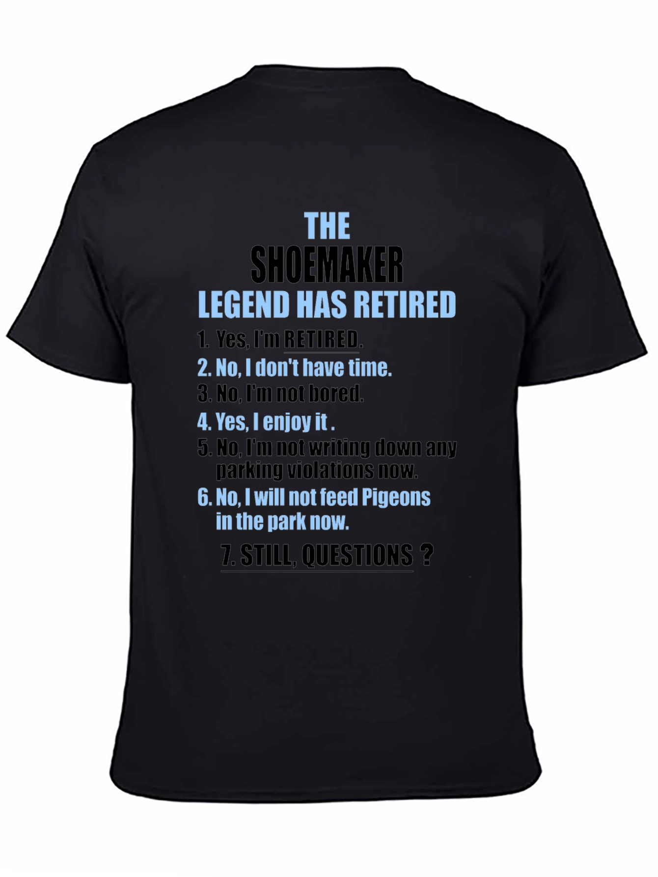 Retired Shoemaker Legend T-Shirt