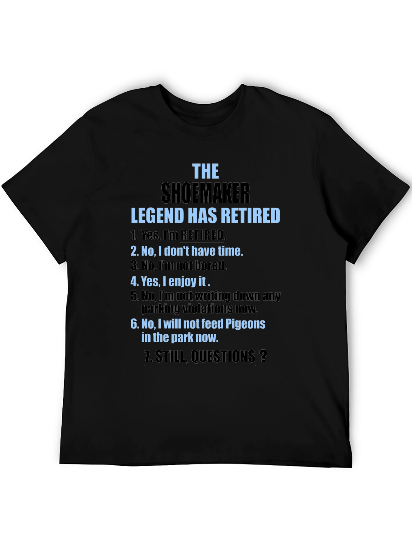 Retired Shoemaker Legend T-Shirt