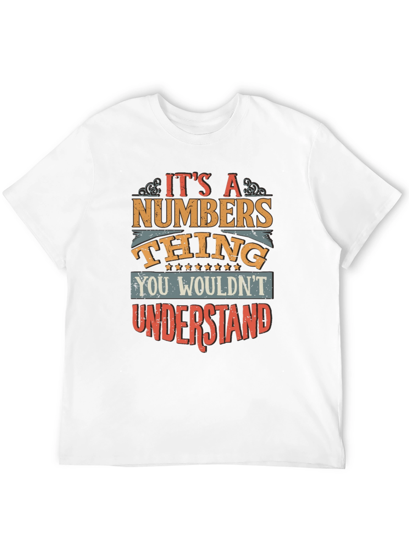 Its a Numbers Thing T-Shirt