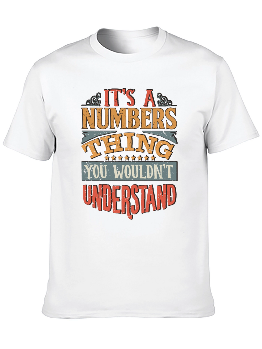 Its a Numbers Thing T-Shirt