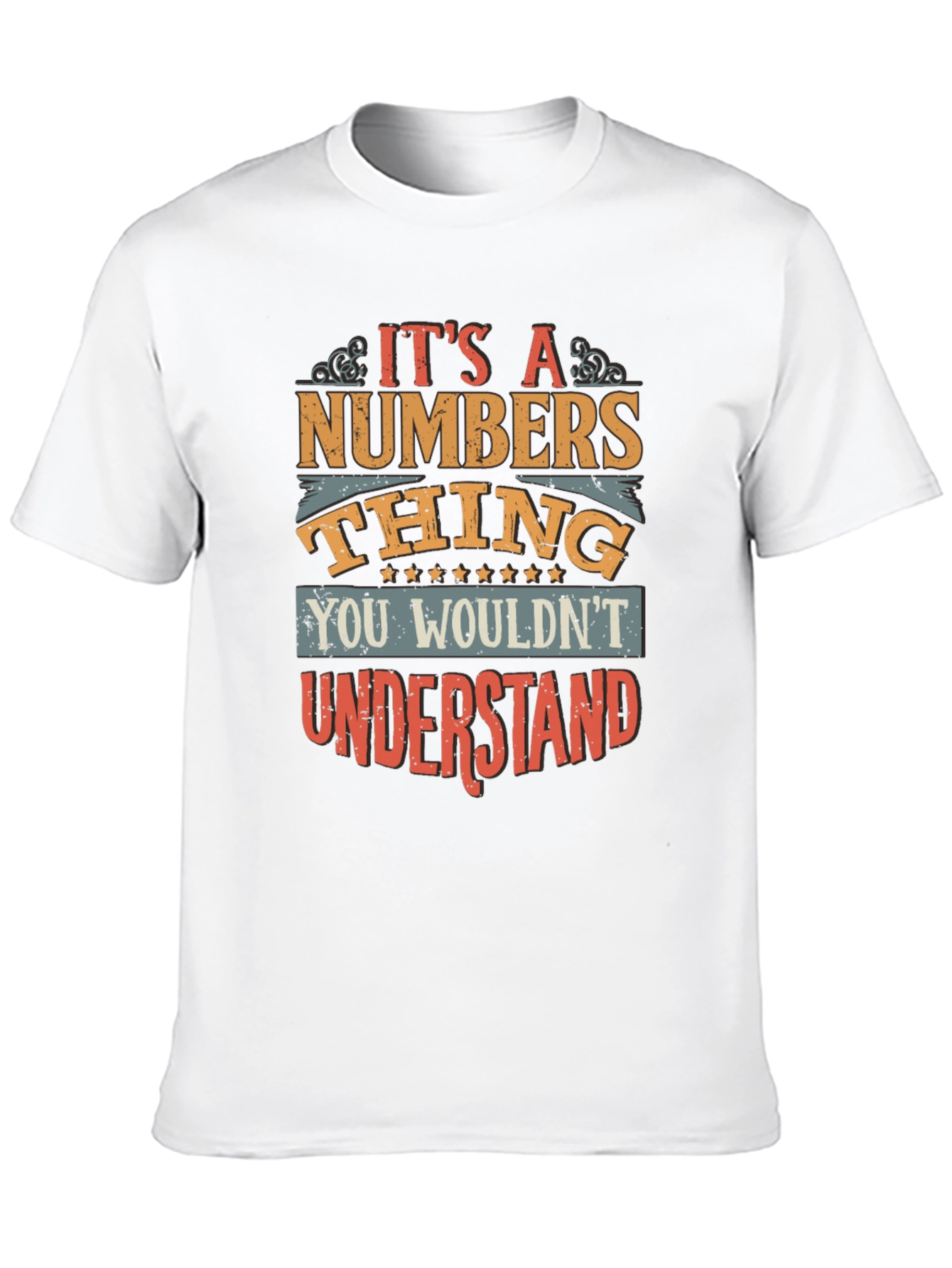 Its a Numbers Thing T-Shirt
