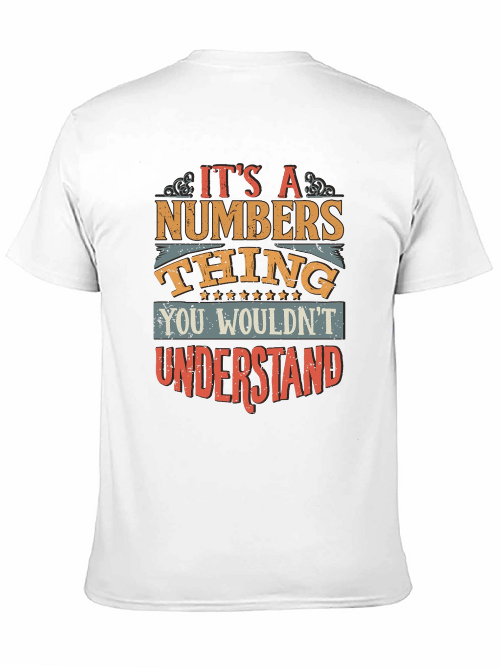 Its a Numbers Thing T-Shirt