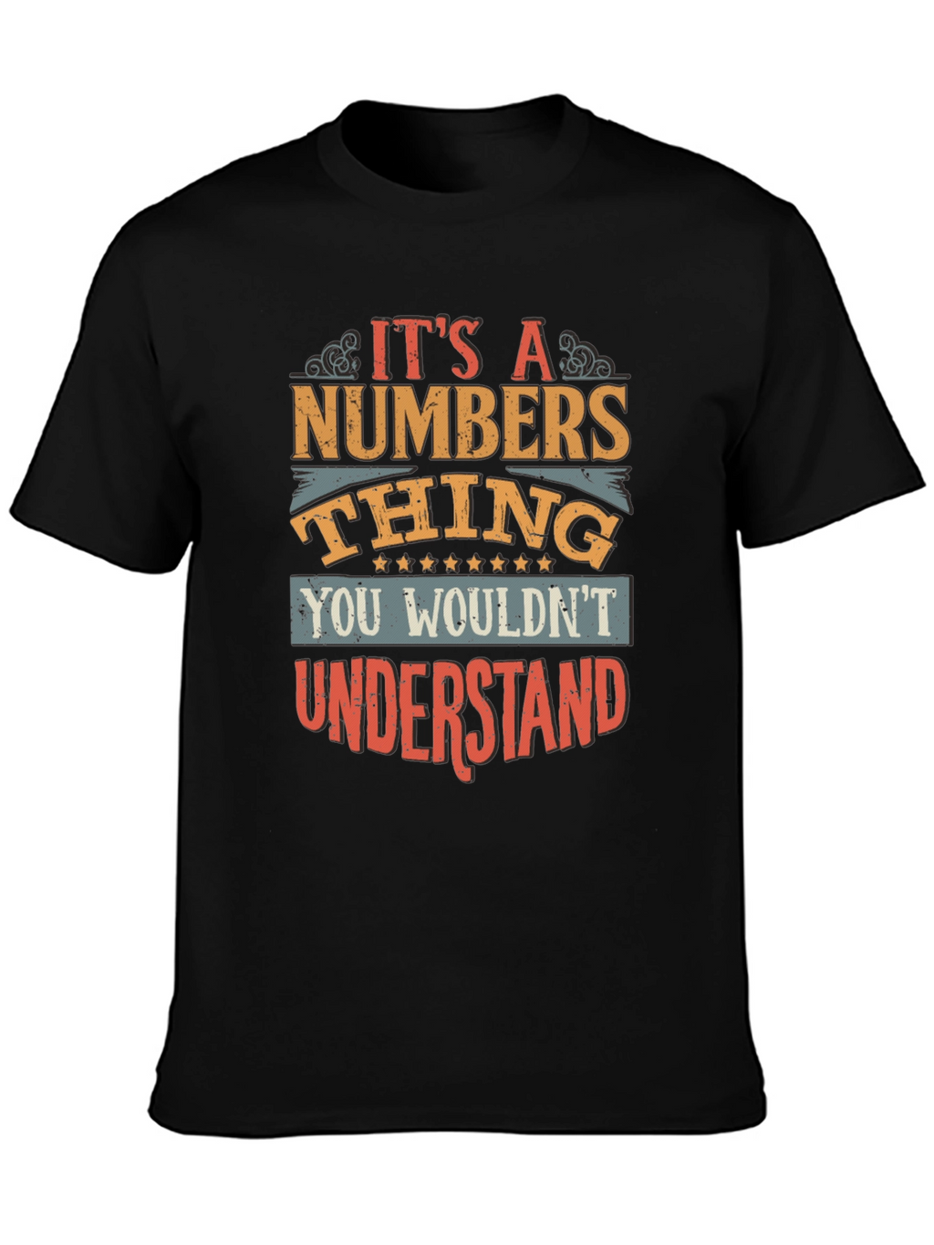 Its a Numbers Thing T-Shirt