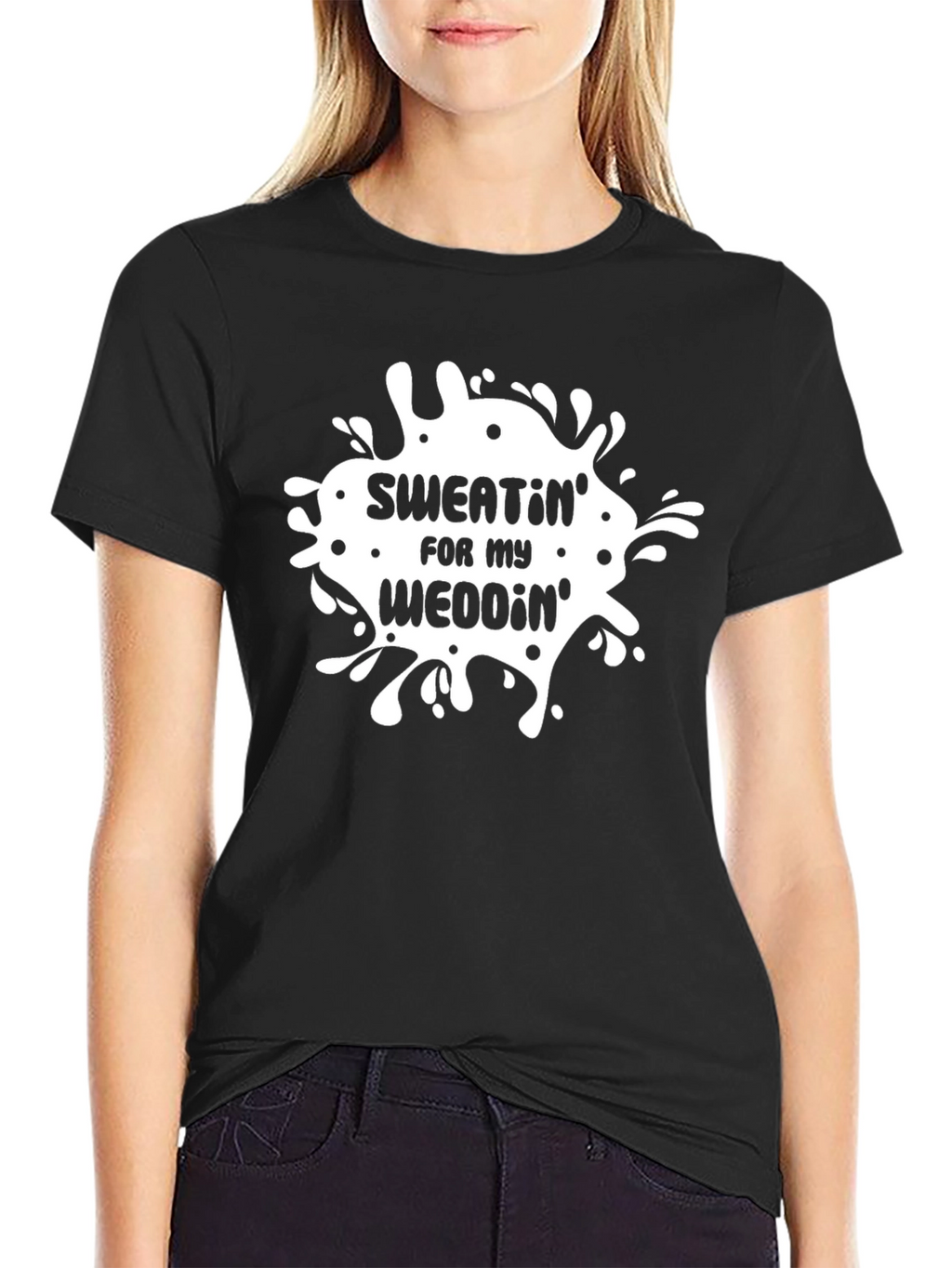 Sweatin for My Weddin Black T-Shirt