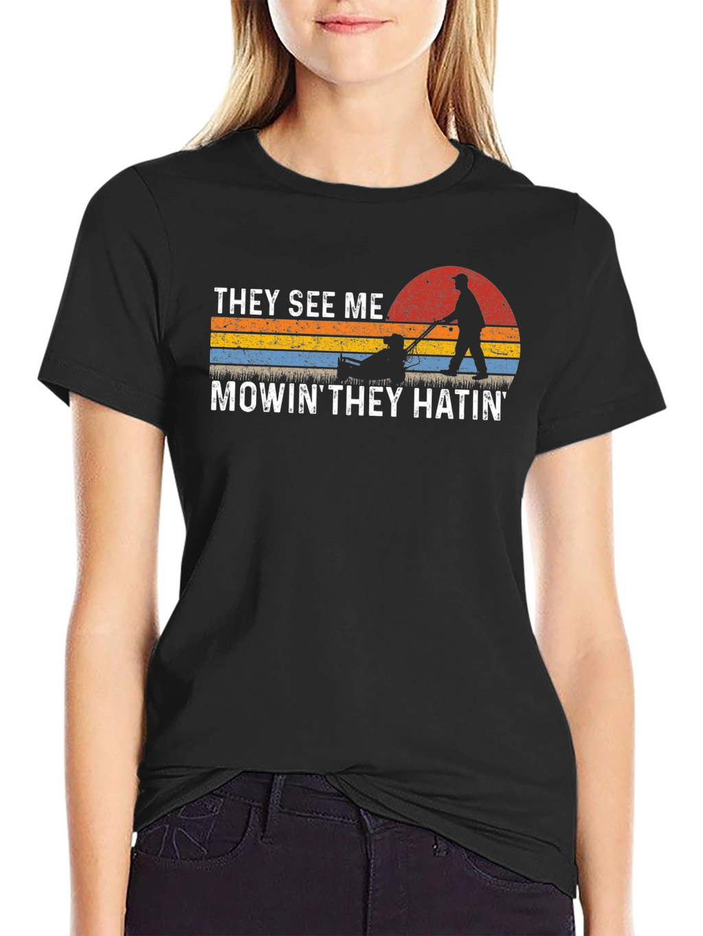They See Me Mowin T-Shirt