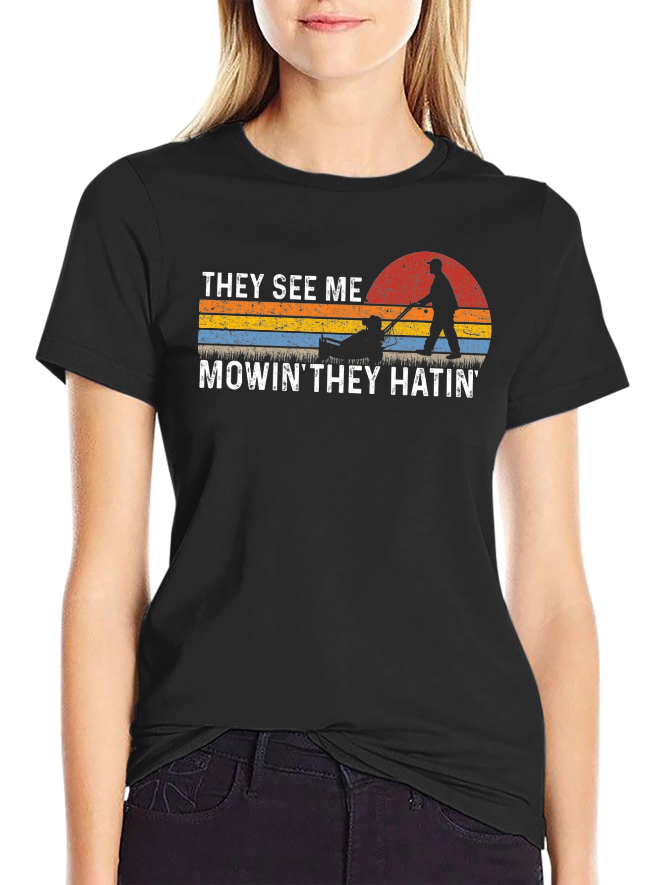 They See Me Mowin T-Shirt