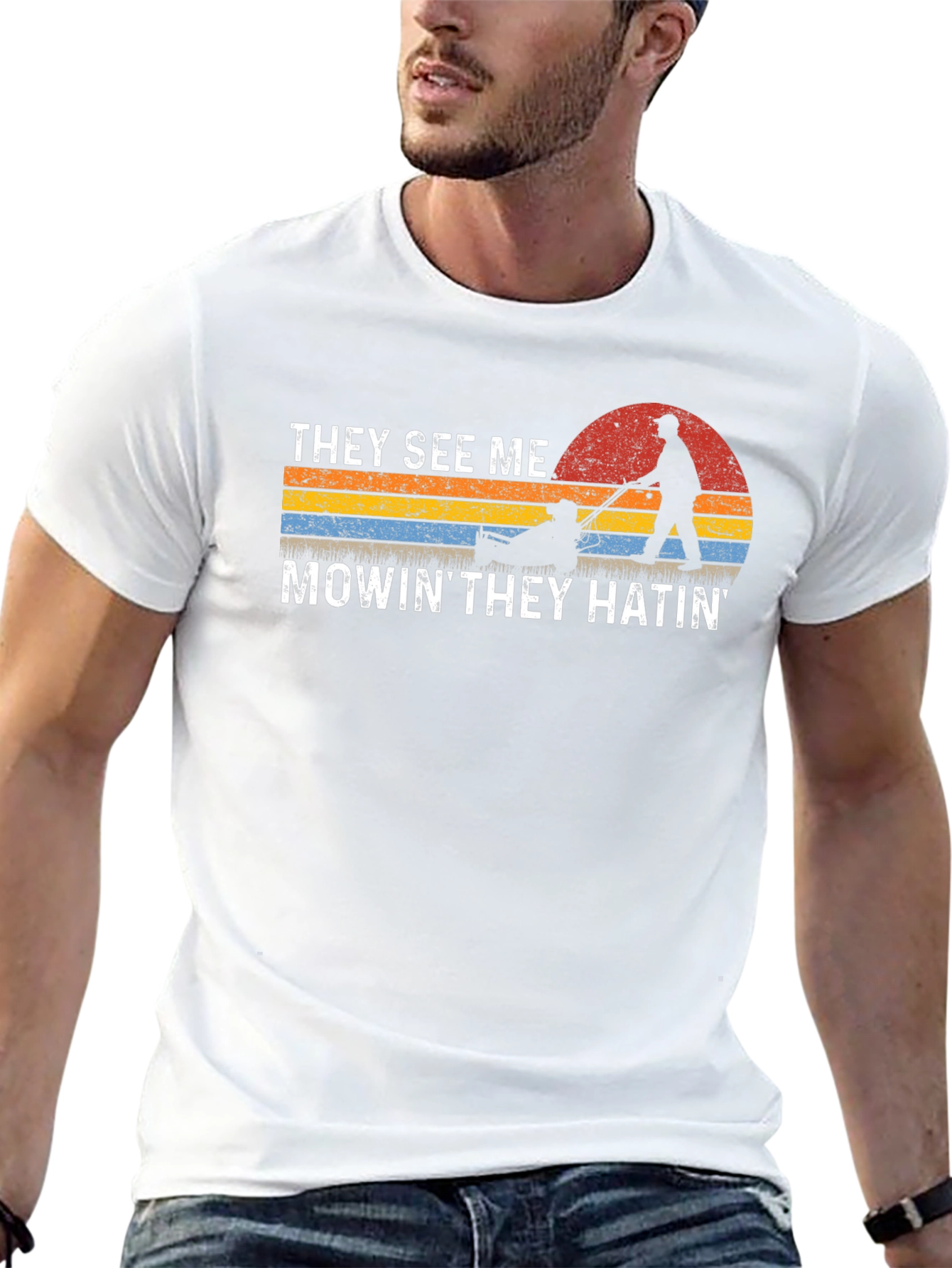 They See Me Mowin T-Shirt