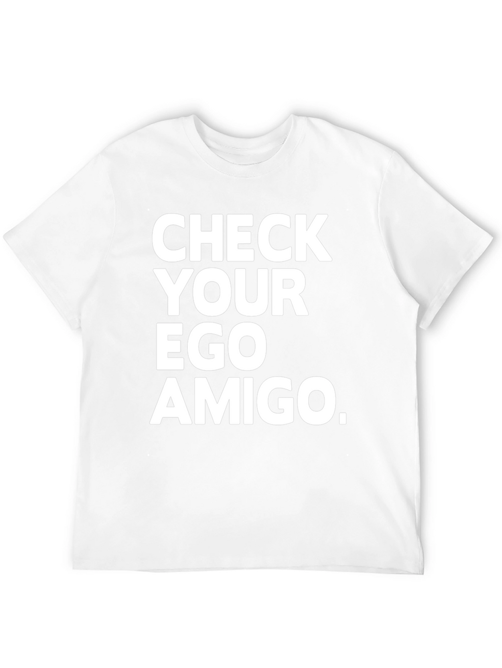 Check Your Ego Amigo Black T-Shirt