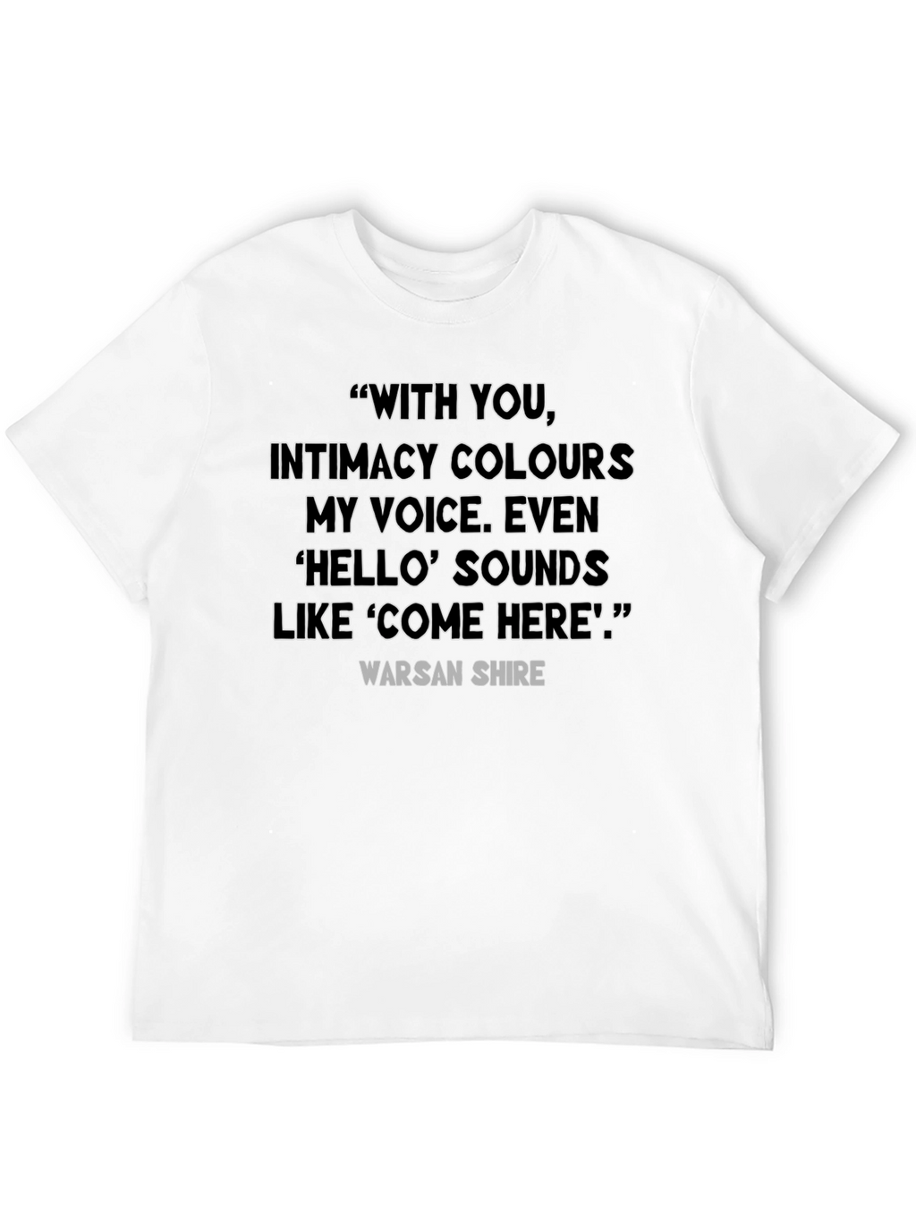 Quote T-Shirt: With You Poetry Tee