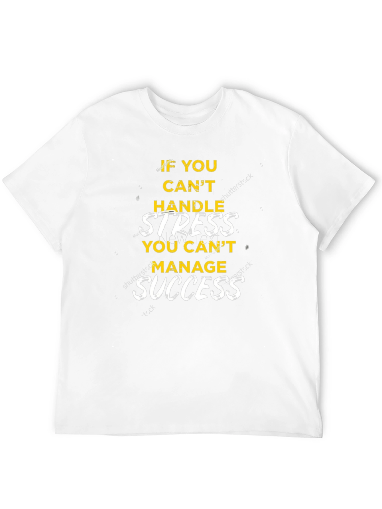 Motivational Graphic T-Shirt - Handle Stress Manage Success