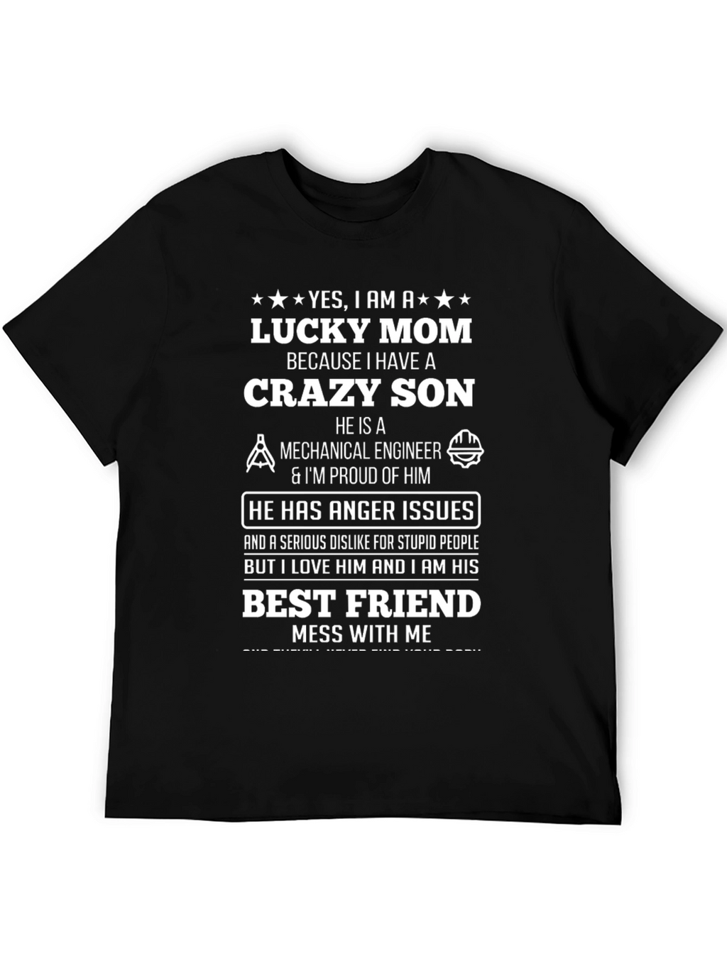 Lucky Mom Crazy Son Mechanical Engineer T-Shirt