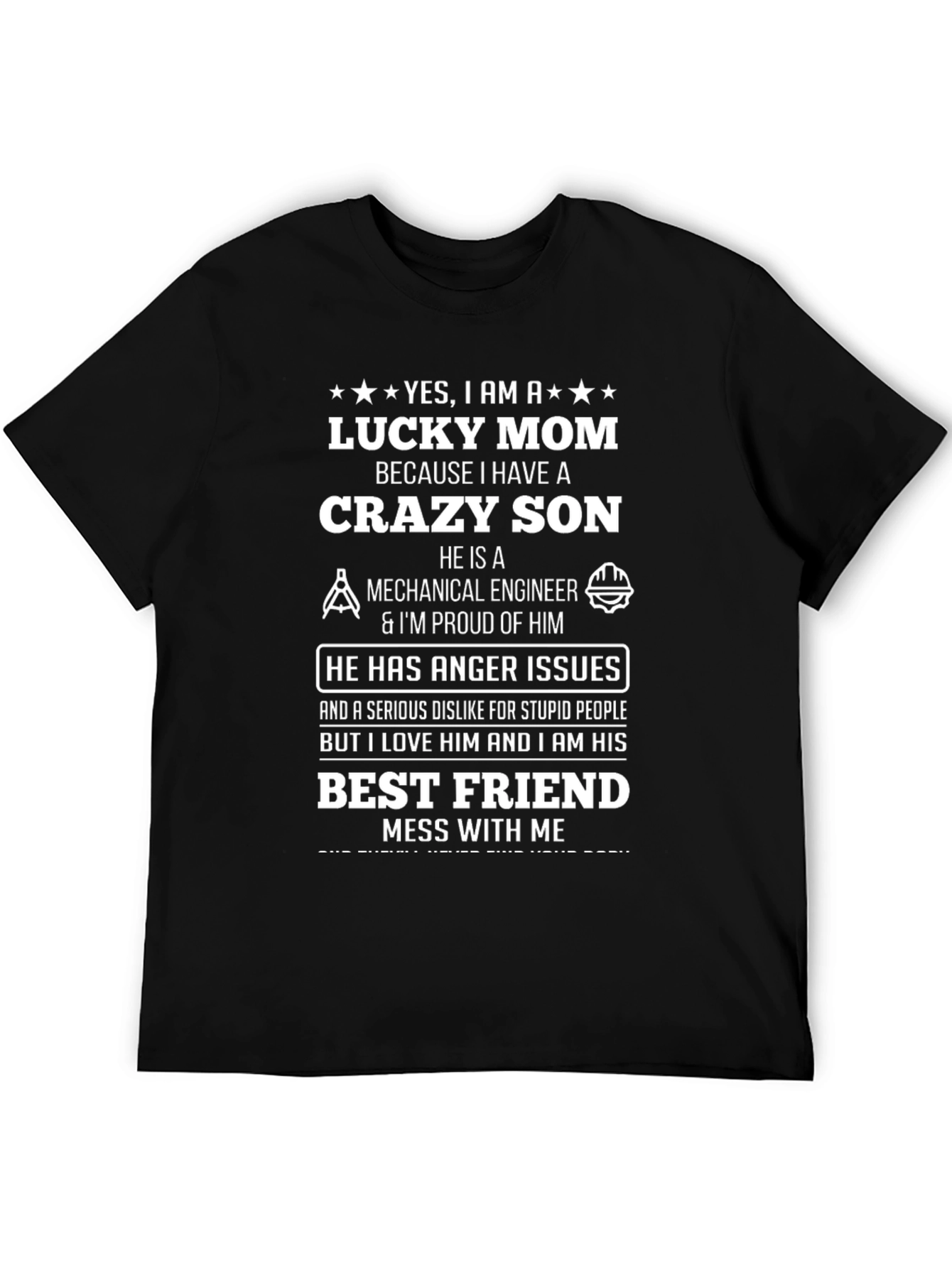 Lucky Mom Crazy Son Mechanical Engineer T-Shirt