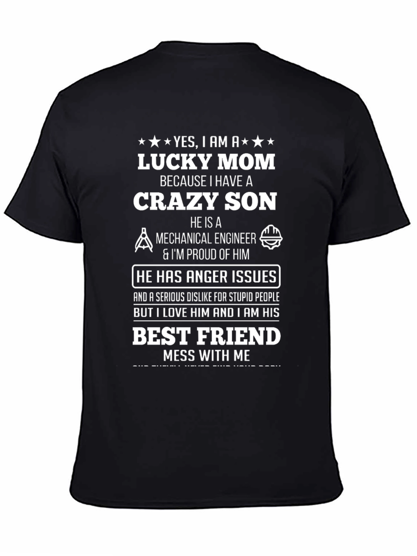 Lucky Mom Crazy Son Mechanical Engineer T-Shirt