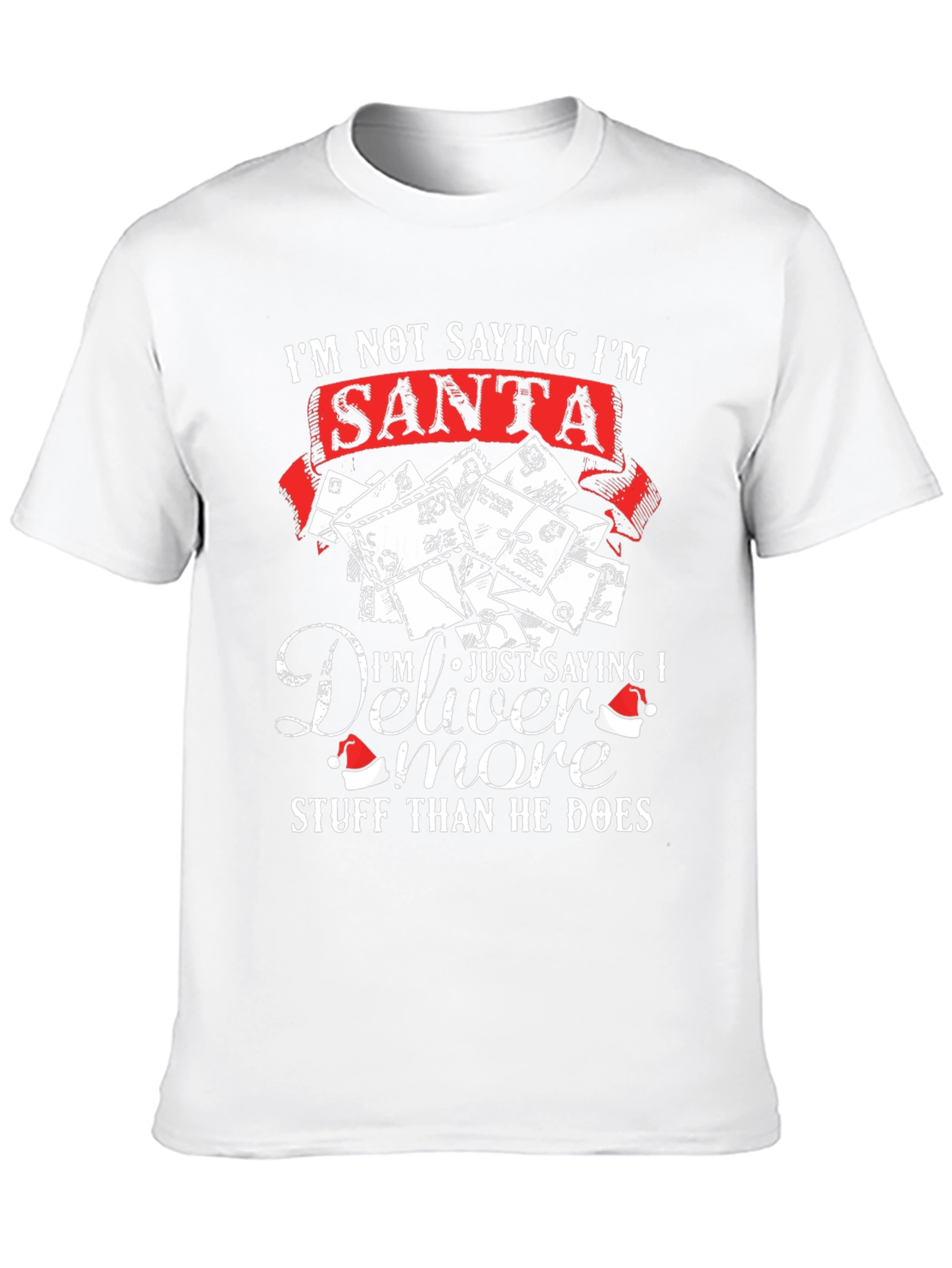 Im Not Saying Im Santa T-Shirt
