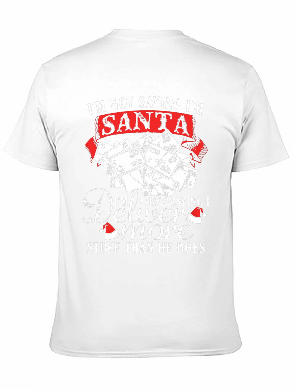 Im Not Saying Im Santa T-Shirt