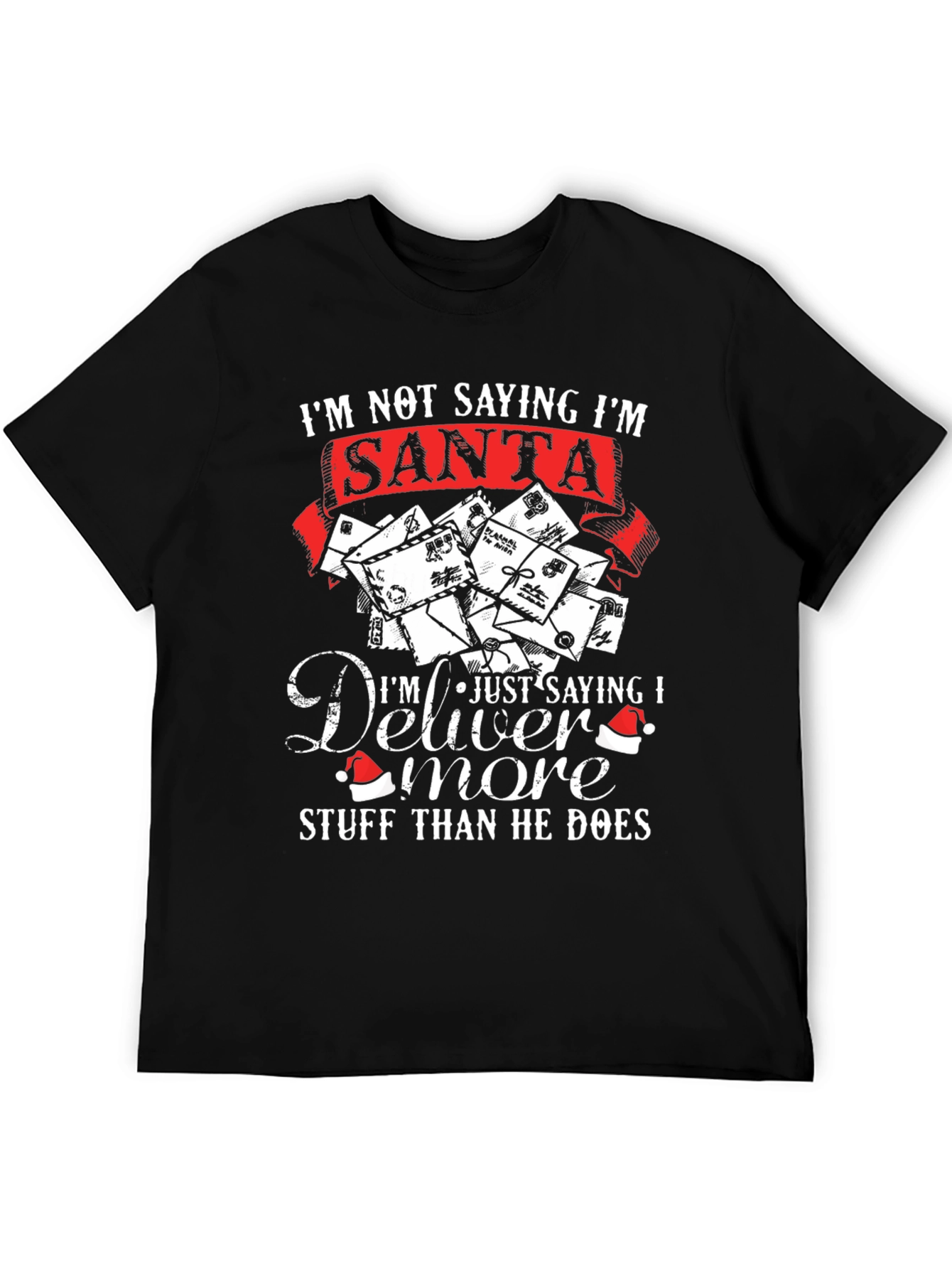 Im Not Saying Im Santa T-Shirt