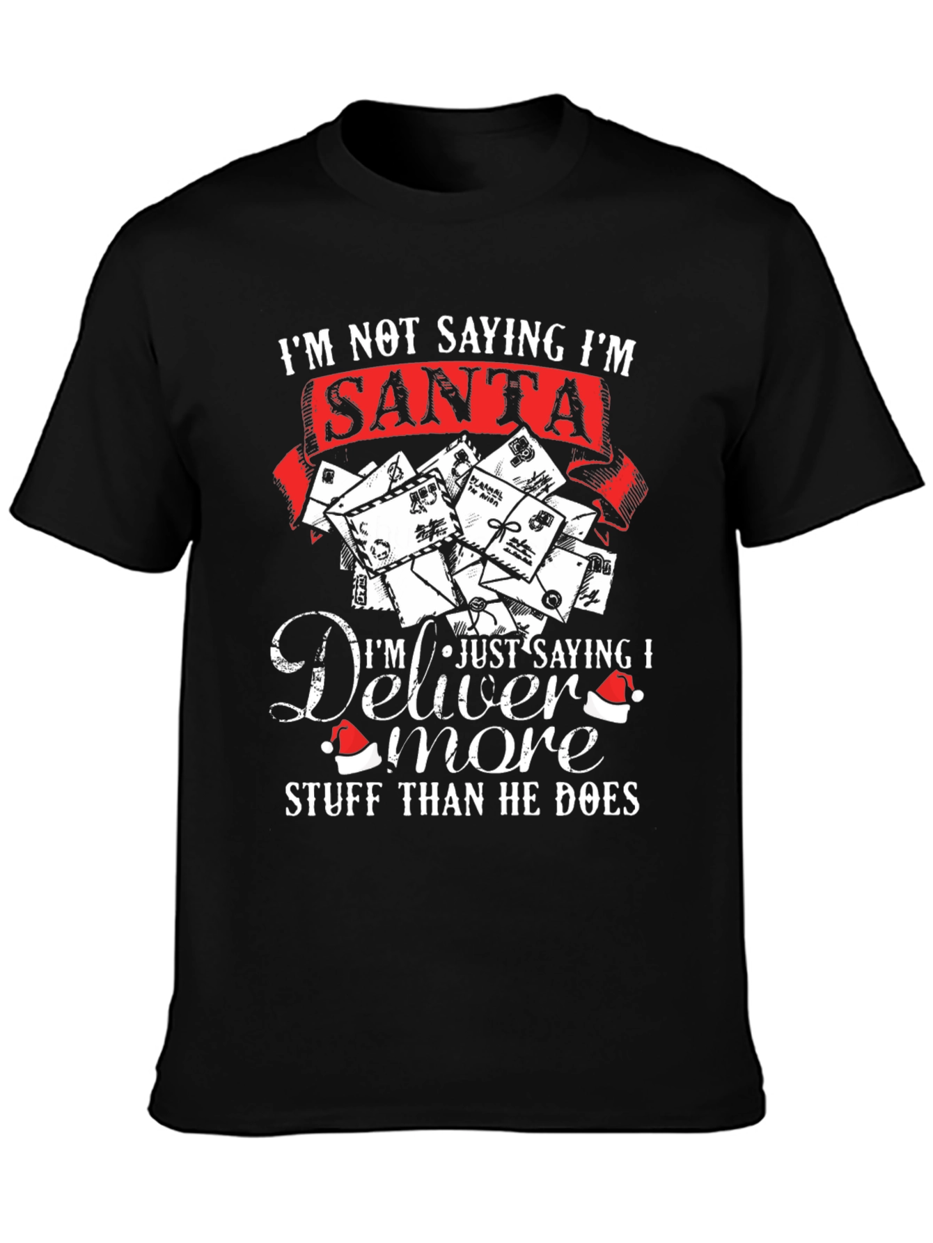 Im Not Saying Im Santa T-Shirt