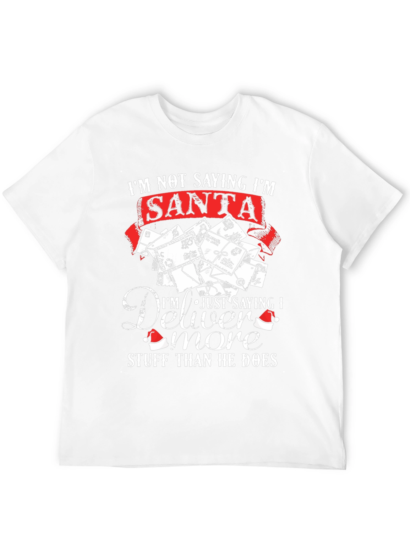 Im Not Saying Im Santa T-Shirt
