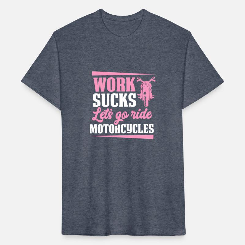 Work Sucks Let'S Go Ride Motorcycles Motorcycle Bi