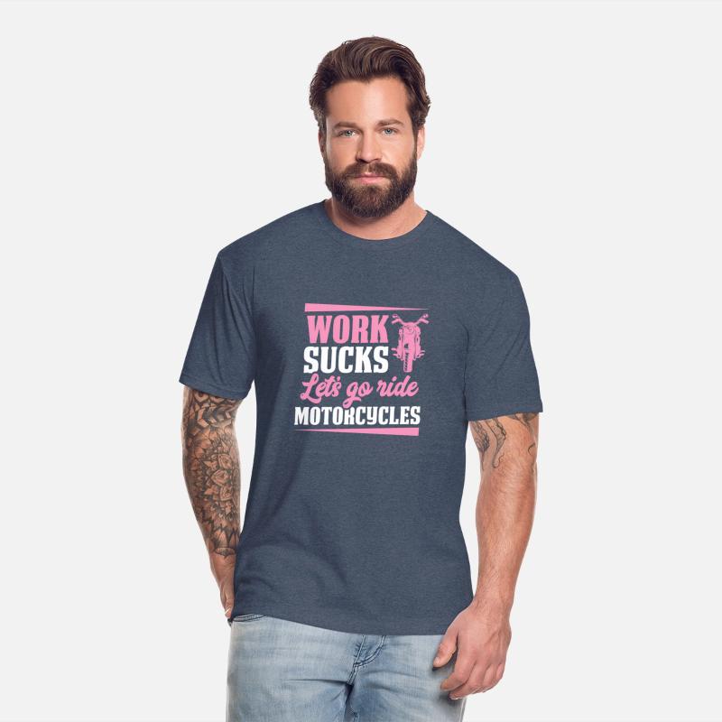 Work Sucks Let'S Go Ride Motorcycles Motorcycle Bi