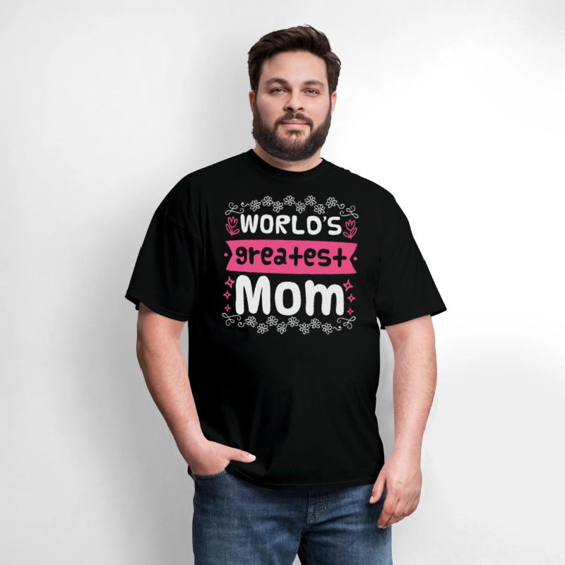 World Best Mom Mother's Day Best Mom Greatest Mom