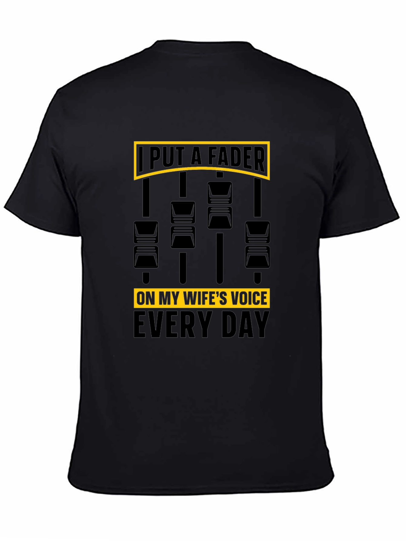 Put A Fader Funny Graphic T-Shirt