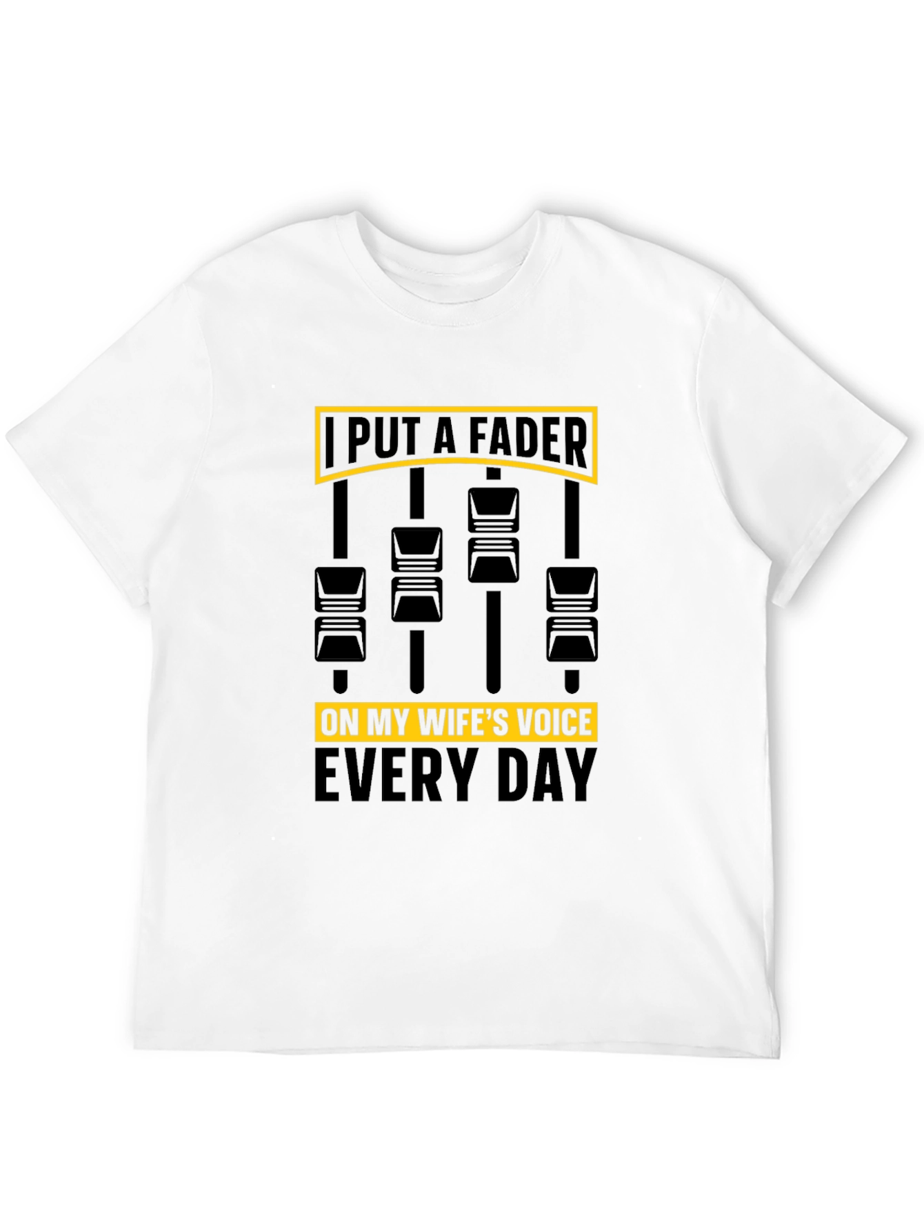 Put A Fader Funny Graphic T-Shirt