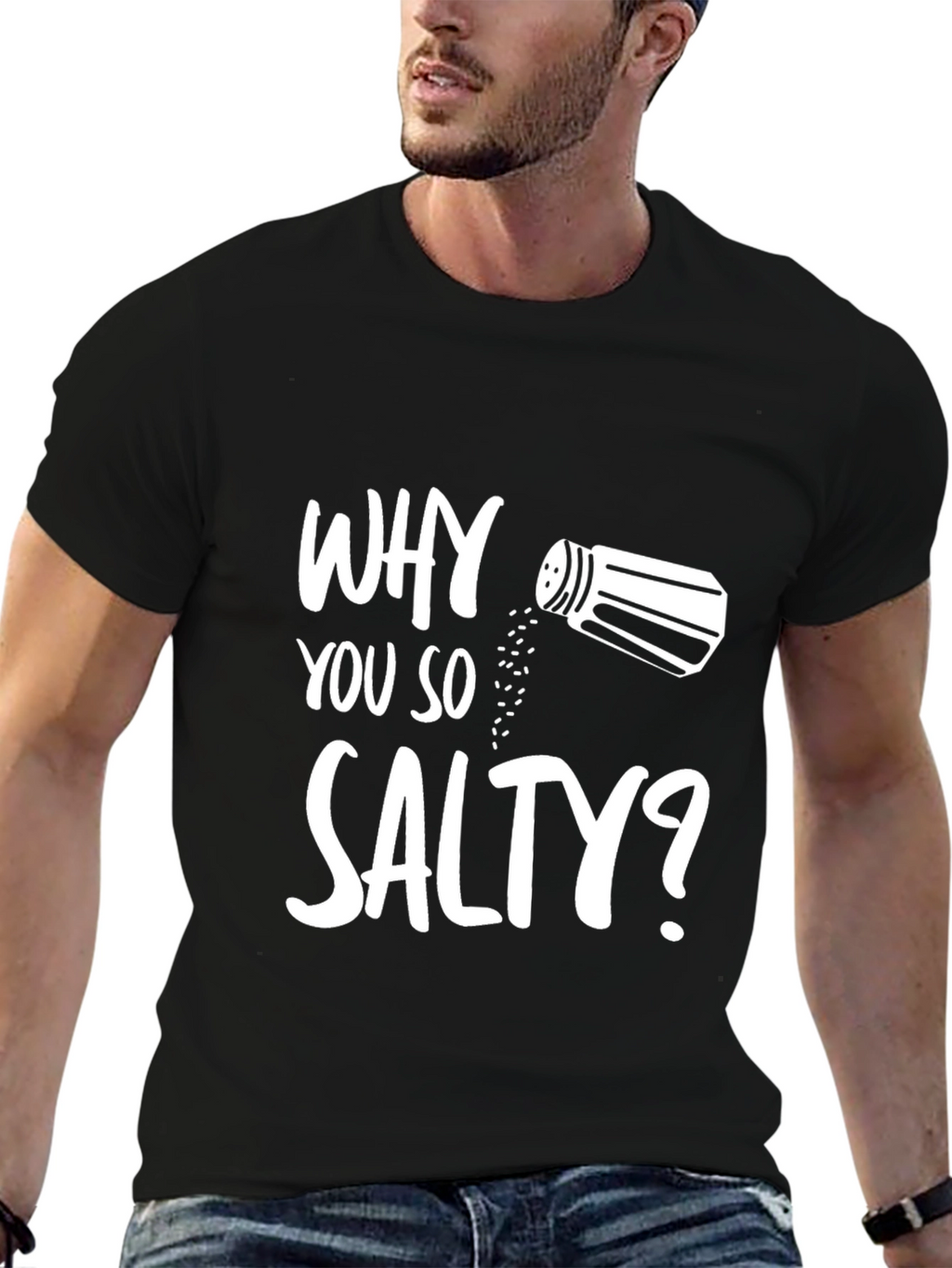 Why You So Salty? Graphic T-Shirt