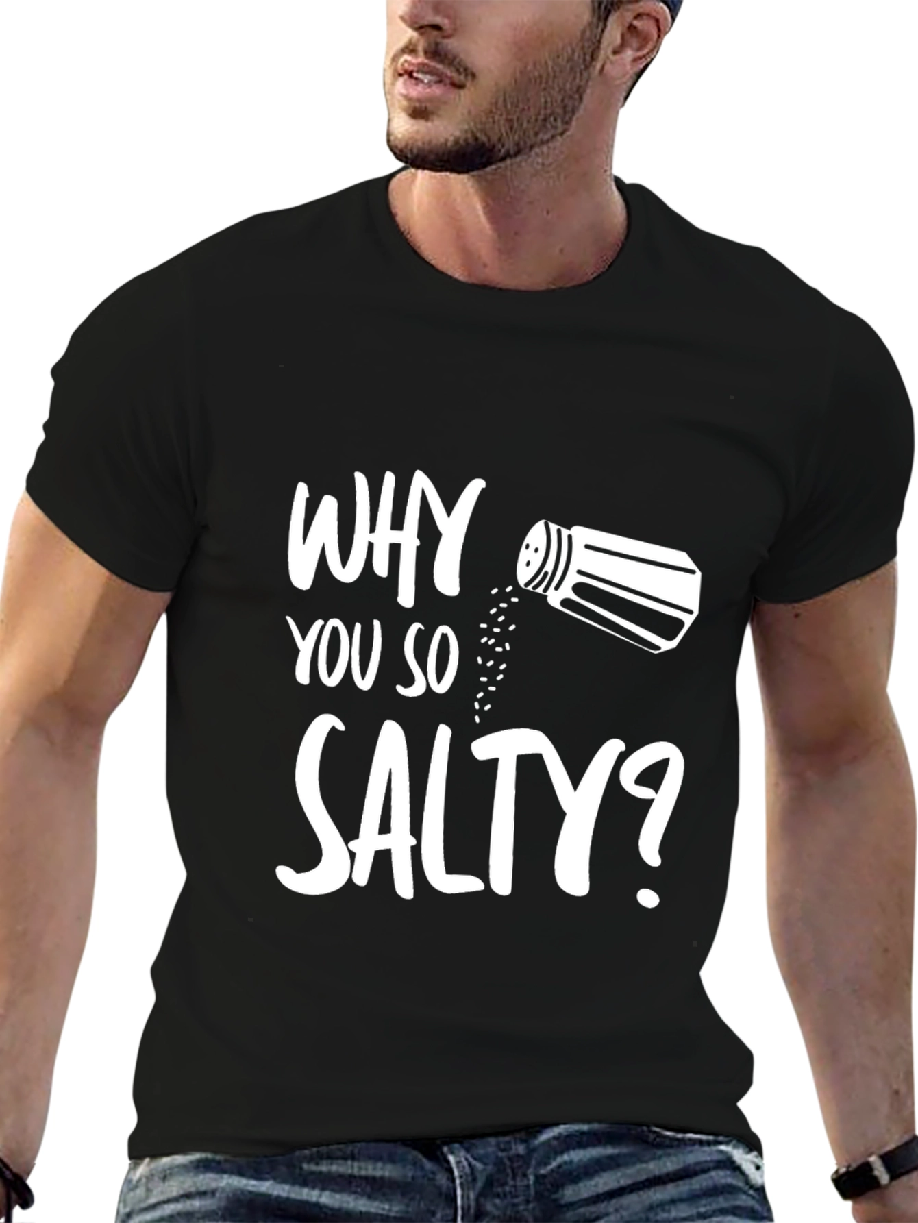 Why You So Salty? Graphic T-Shirt