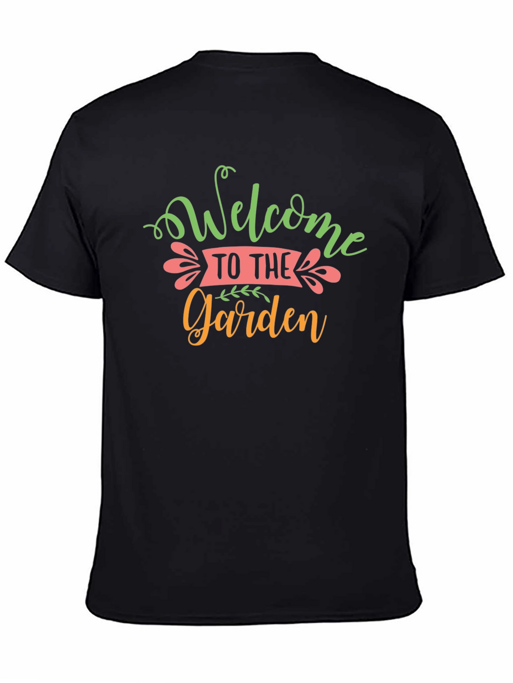 Welcome to the Garden Graphic T-Shirt