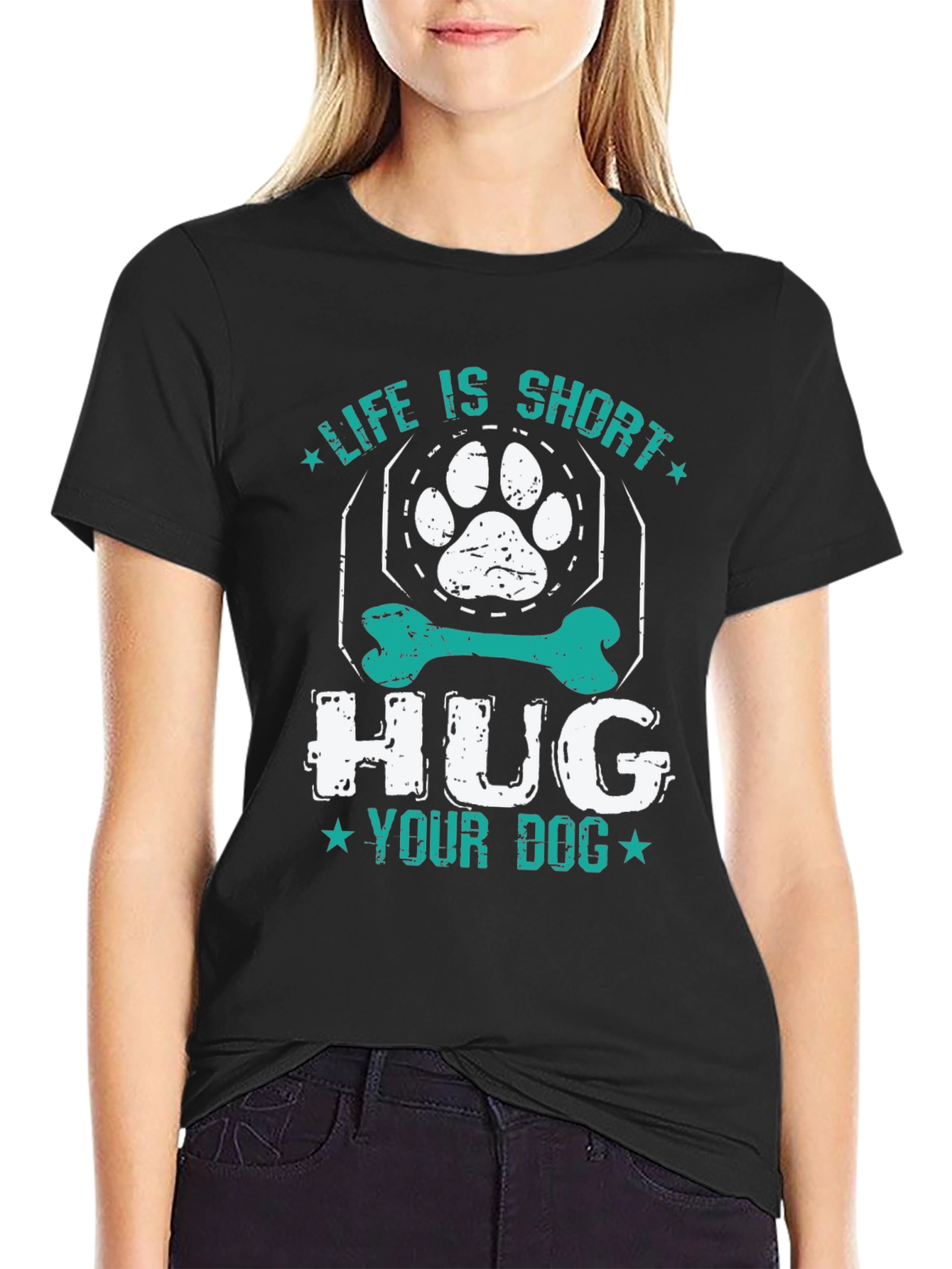 Life is Short Hug Your Dog T-Shirt