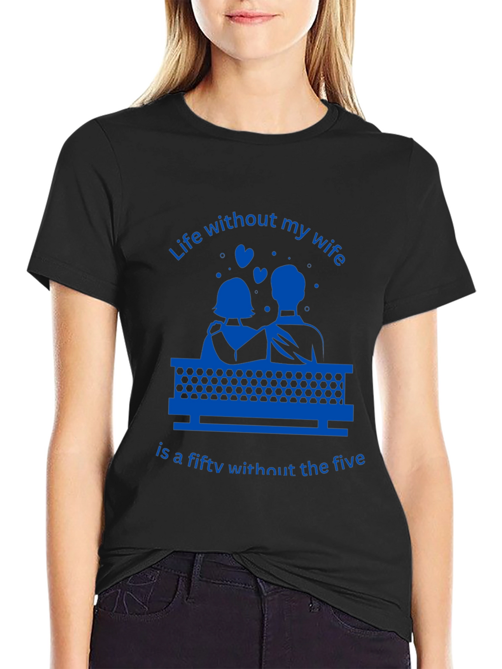 Life Without My Wife T-Shirt - Funny Anniversary Gift
