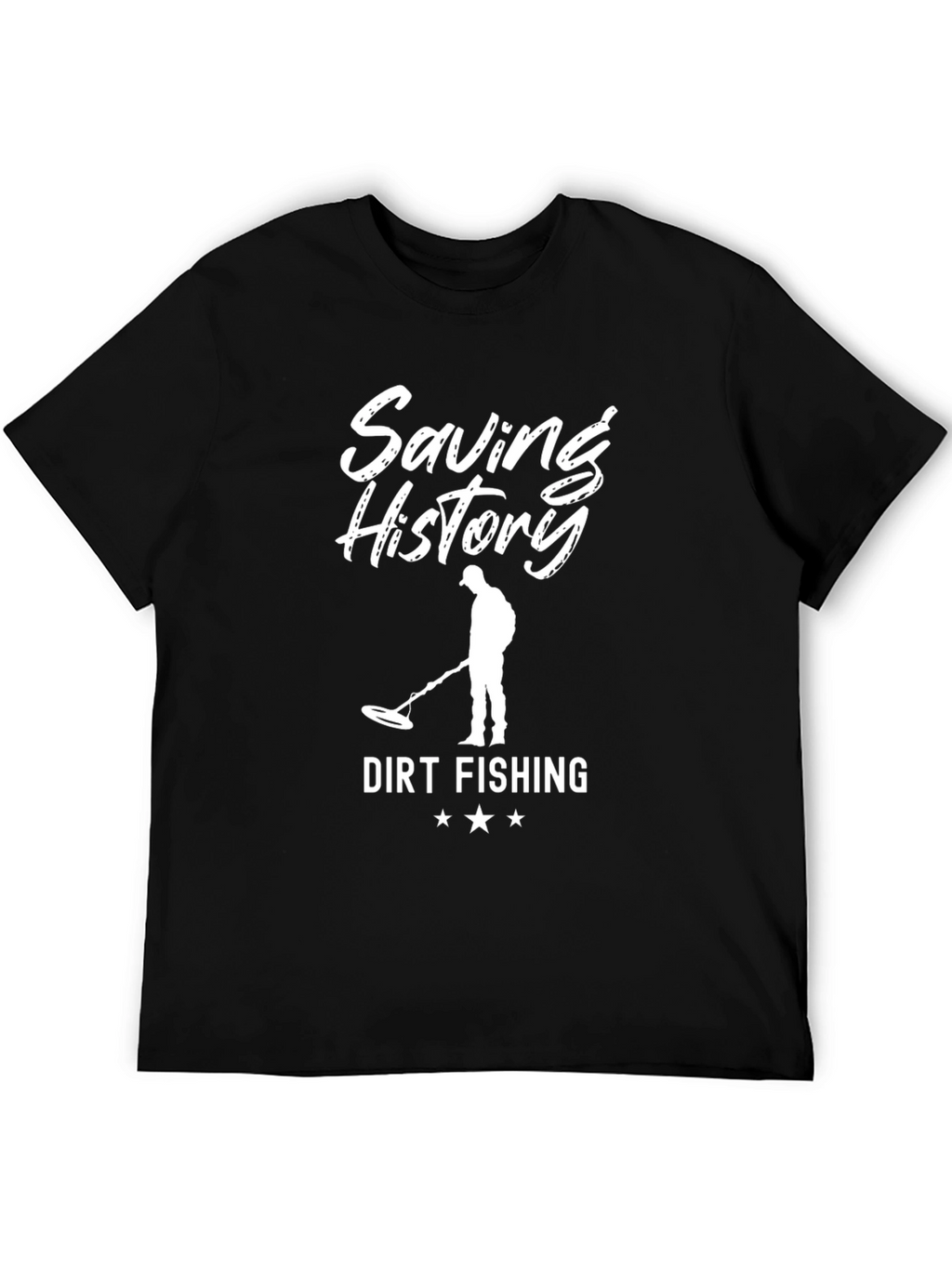 Saving History Dirt Fishing T-Shirt
