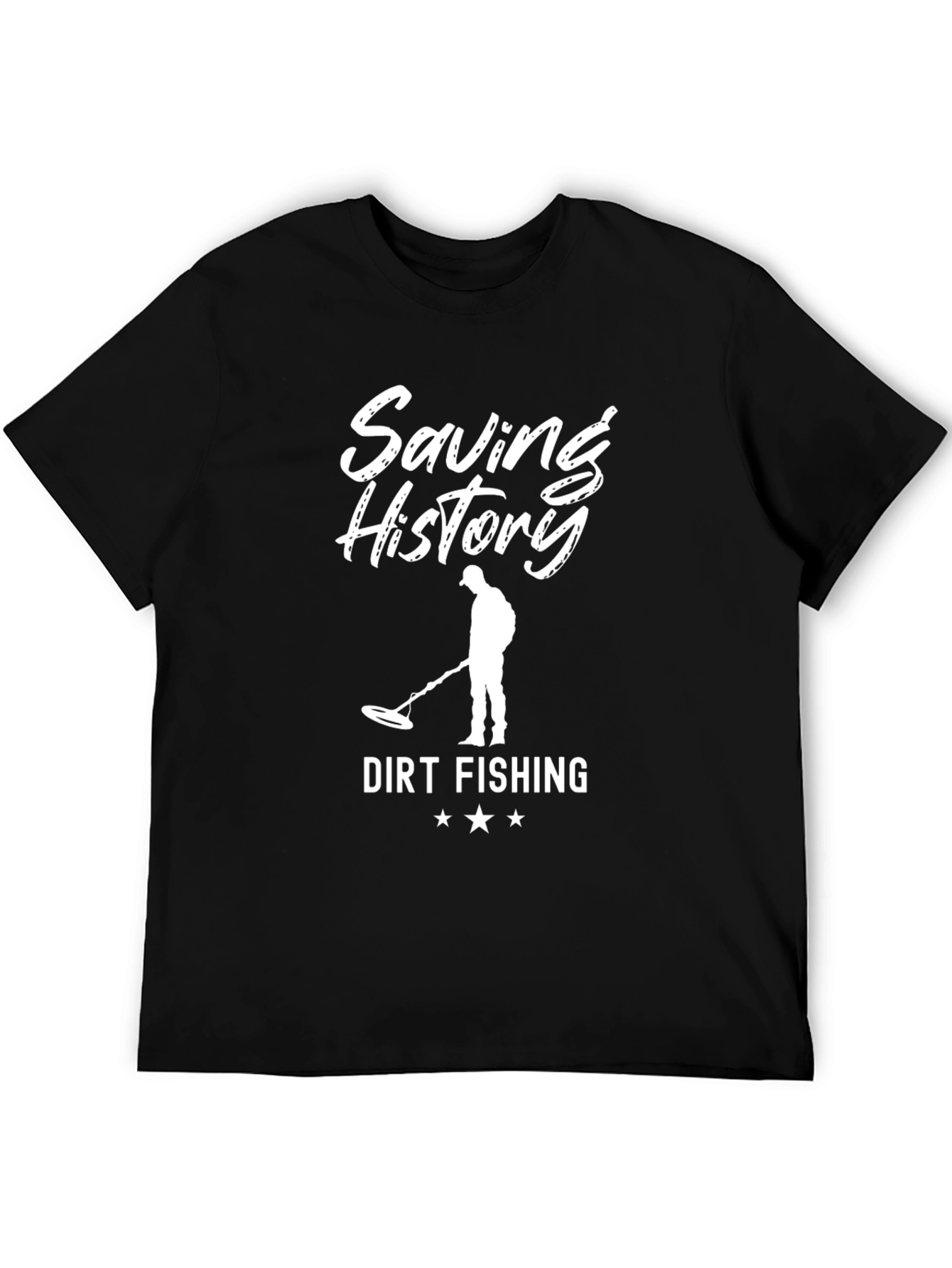 Saving History Dirt Fishing T-Shirt