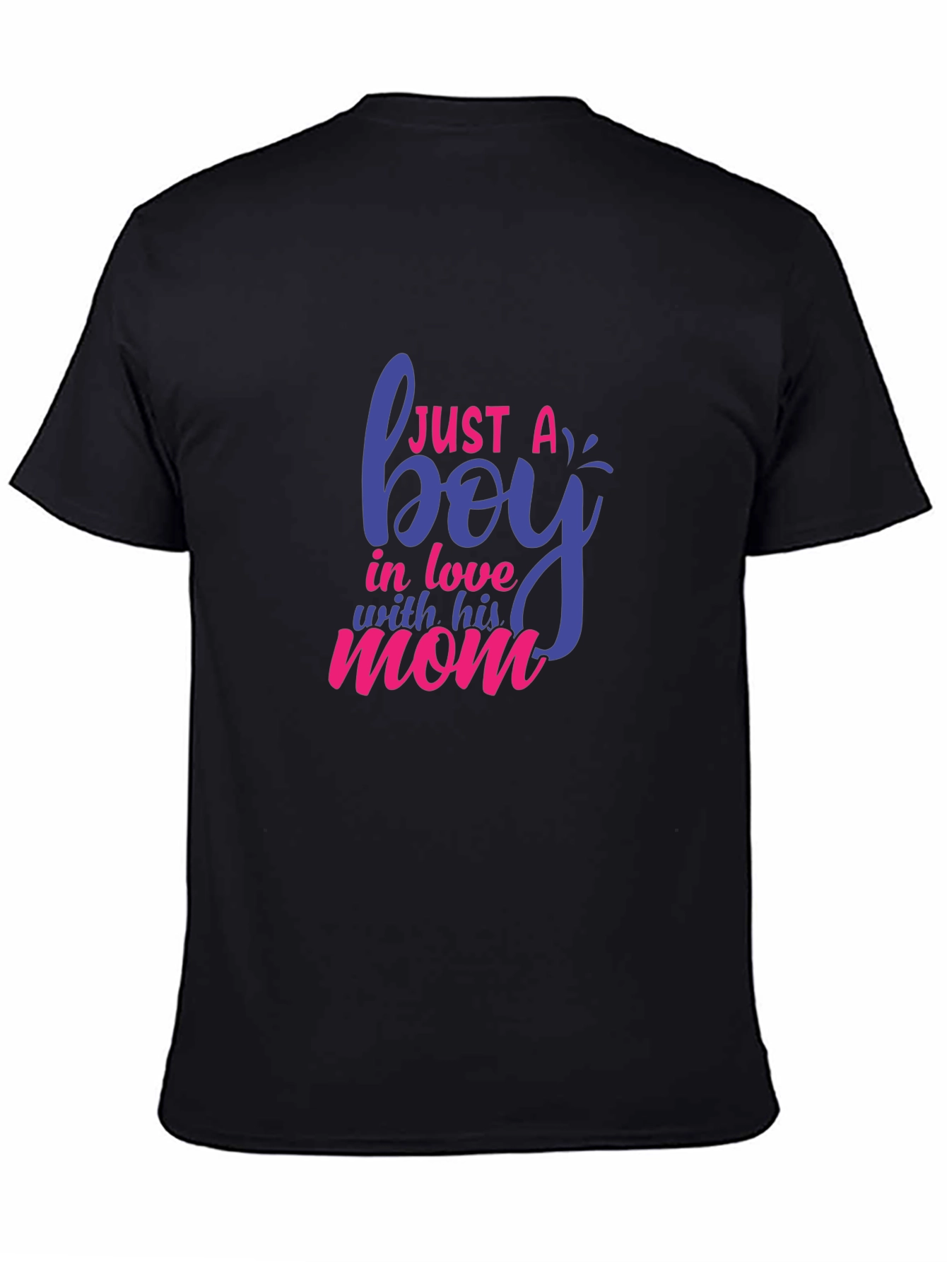 Just a Boy In Love With His Mom T-Shirt