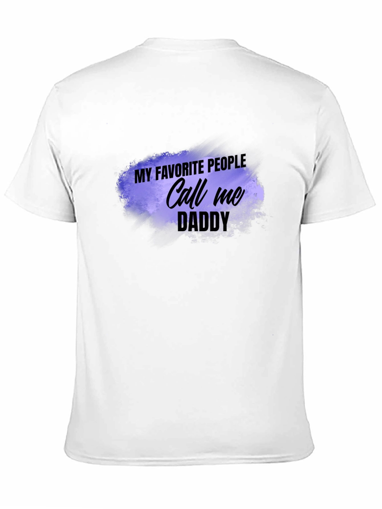 My Favorite People Call Me Daddy T-Shirt