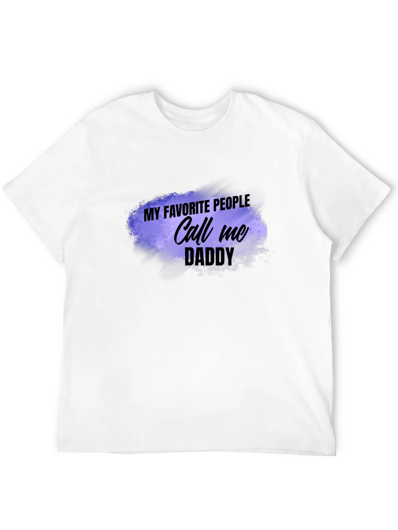 My Favorite People Call Me Daddy T-Shirt