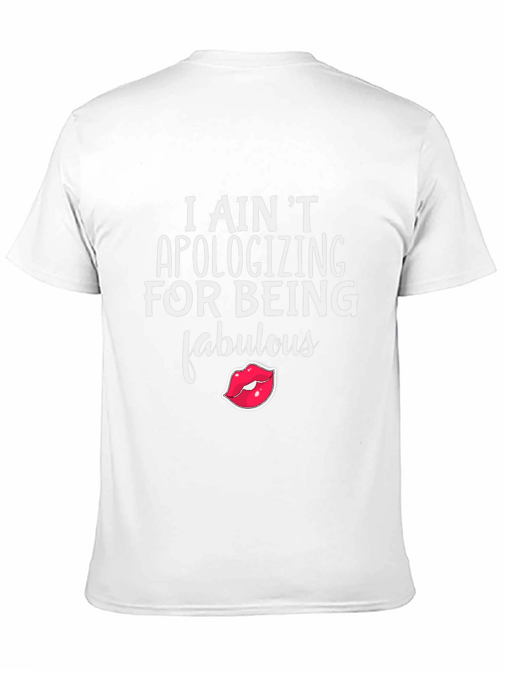 Fabulous Statement Tee - I Aint Apologizing!