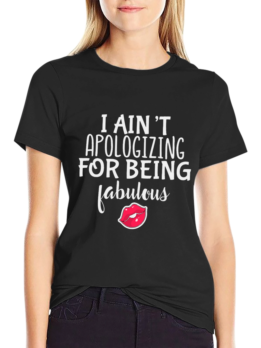Fabulous Statement Tee - I Aint Apologizing!