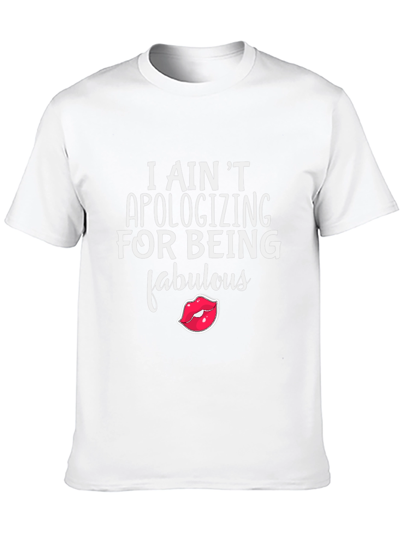 Fabulous Statement Tee - I Aint Apologizing!