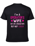 Operators Wife T-Shirt - Cool Wife Tee