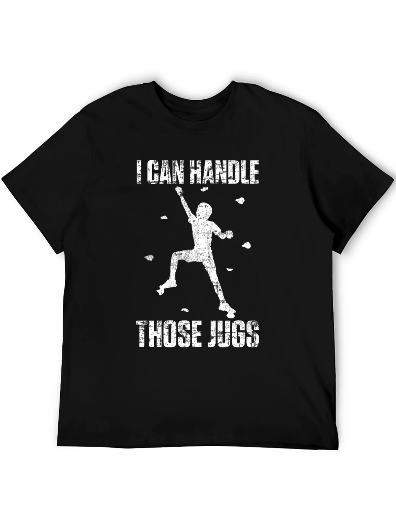 I Can Handle Those Jugs T-Shirt Climbing Black