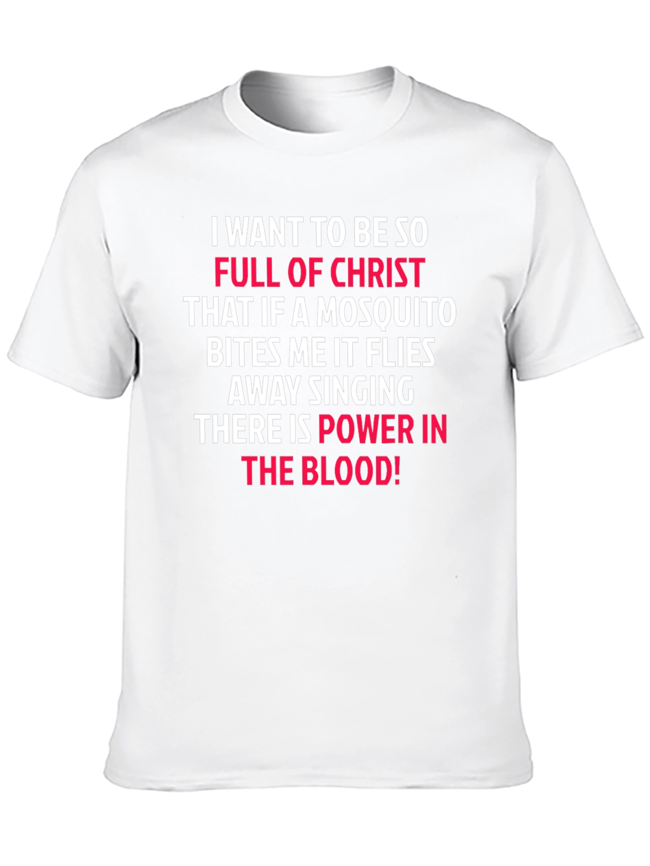 Christian T-Shirt: Mosquito Bites & Power in the Blood