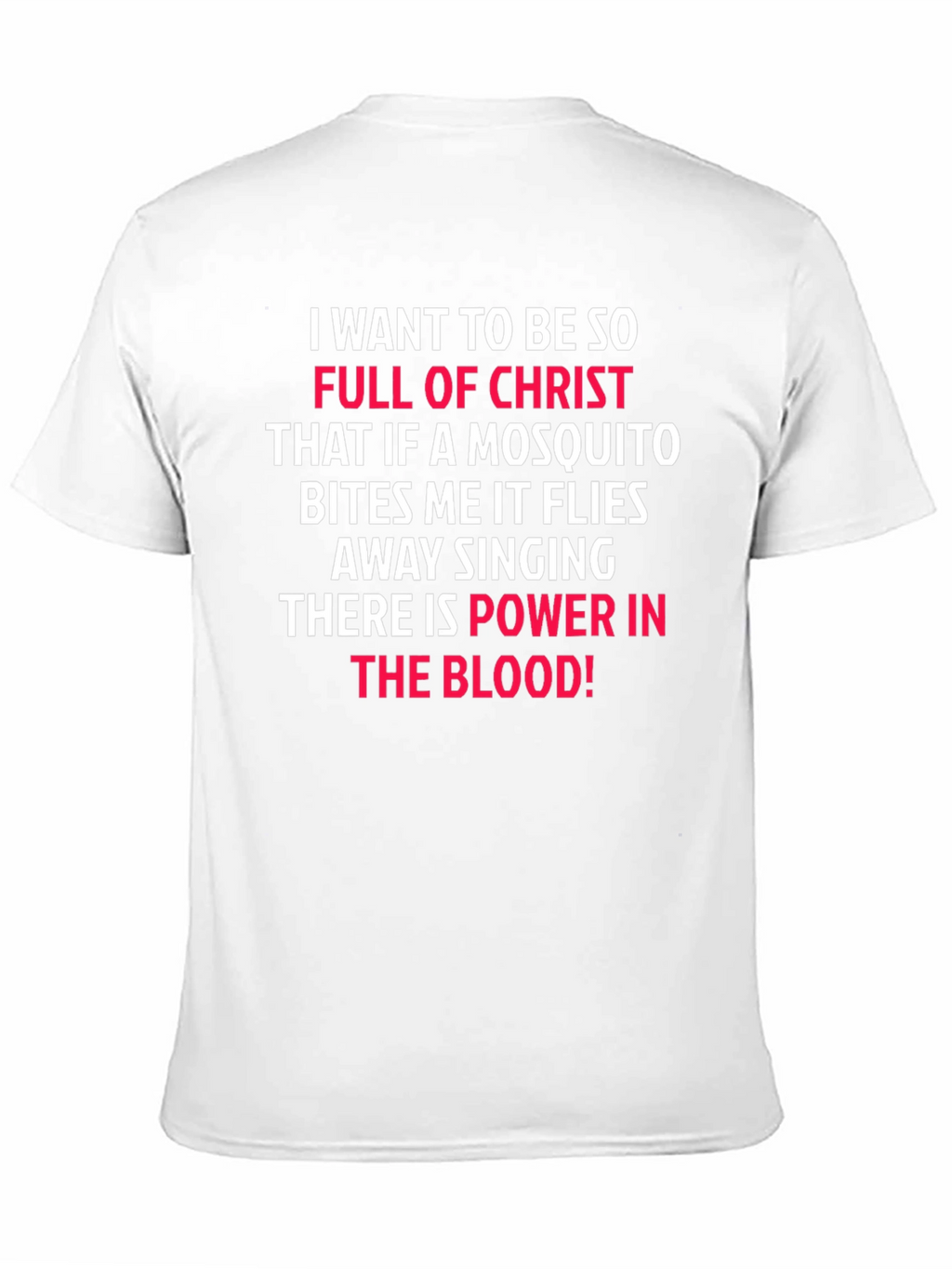 Christian T-Shirt: Mosquito Bites & Power in the Blood