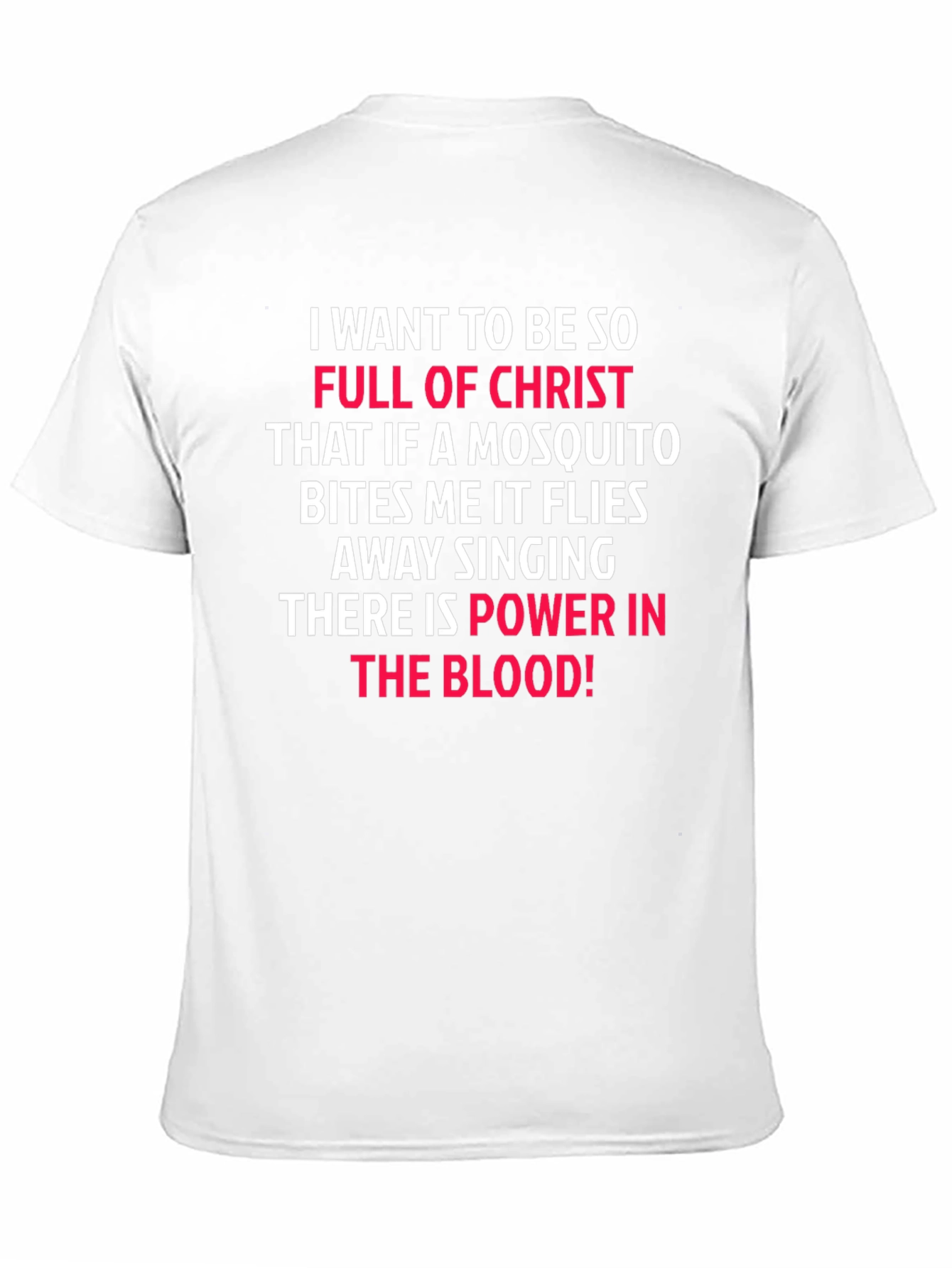 Christian T-Shirt: Mosquito Bites & Power in the Blood