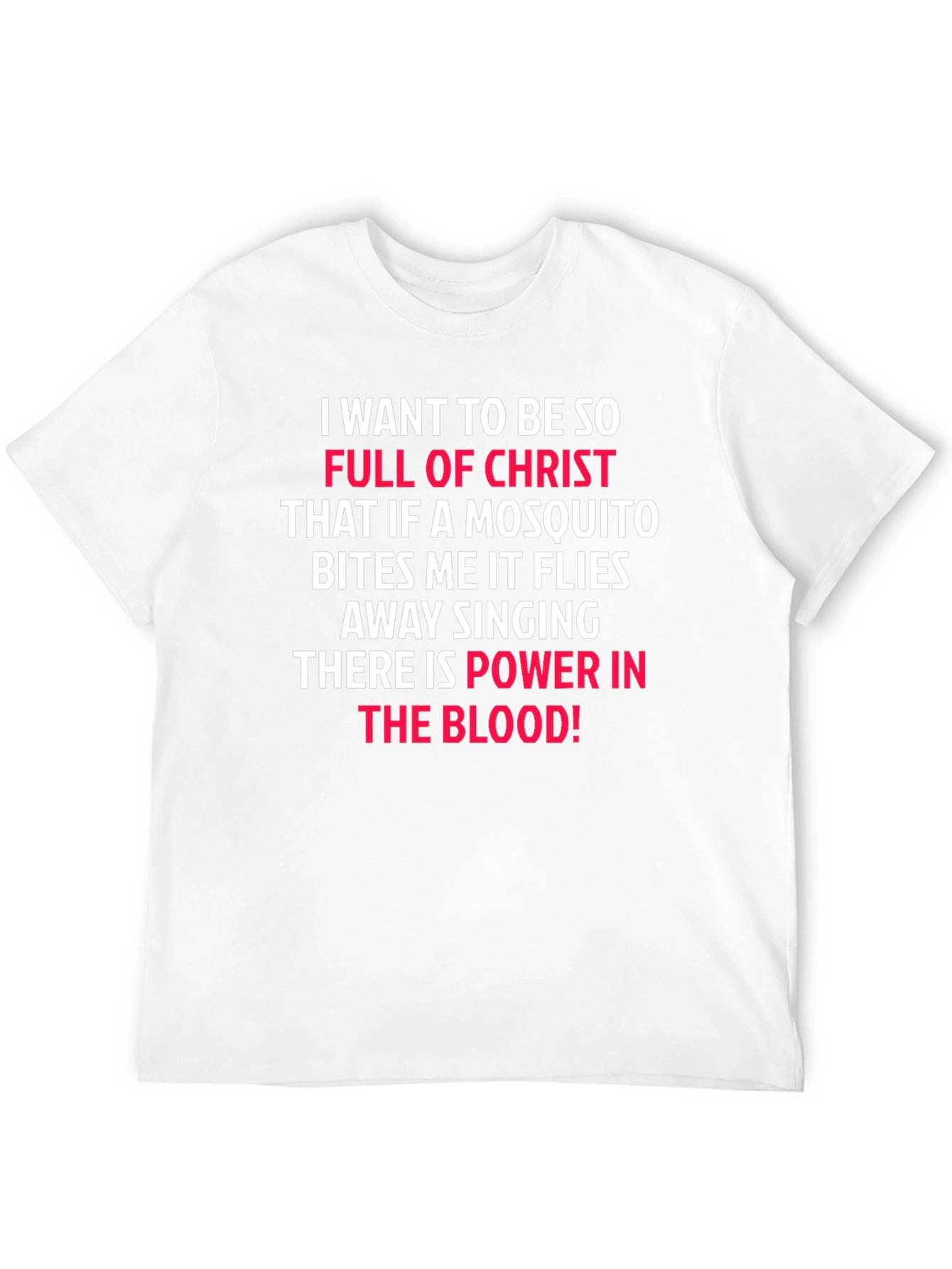 Christian T-Shirt: Mosquito Bites & Power in the Blood