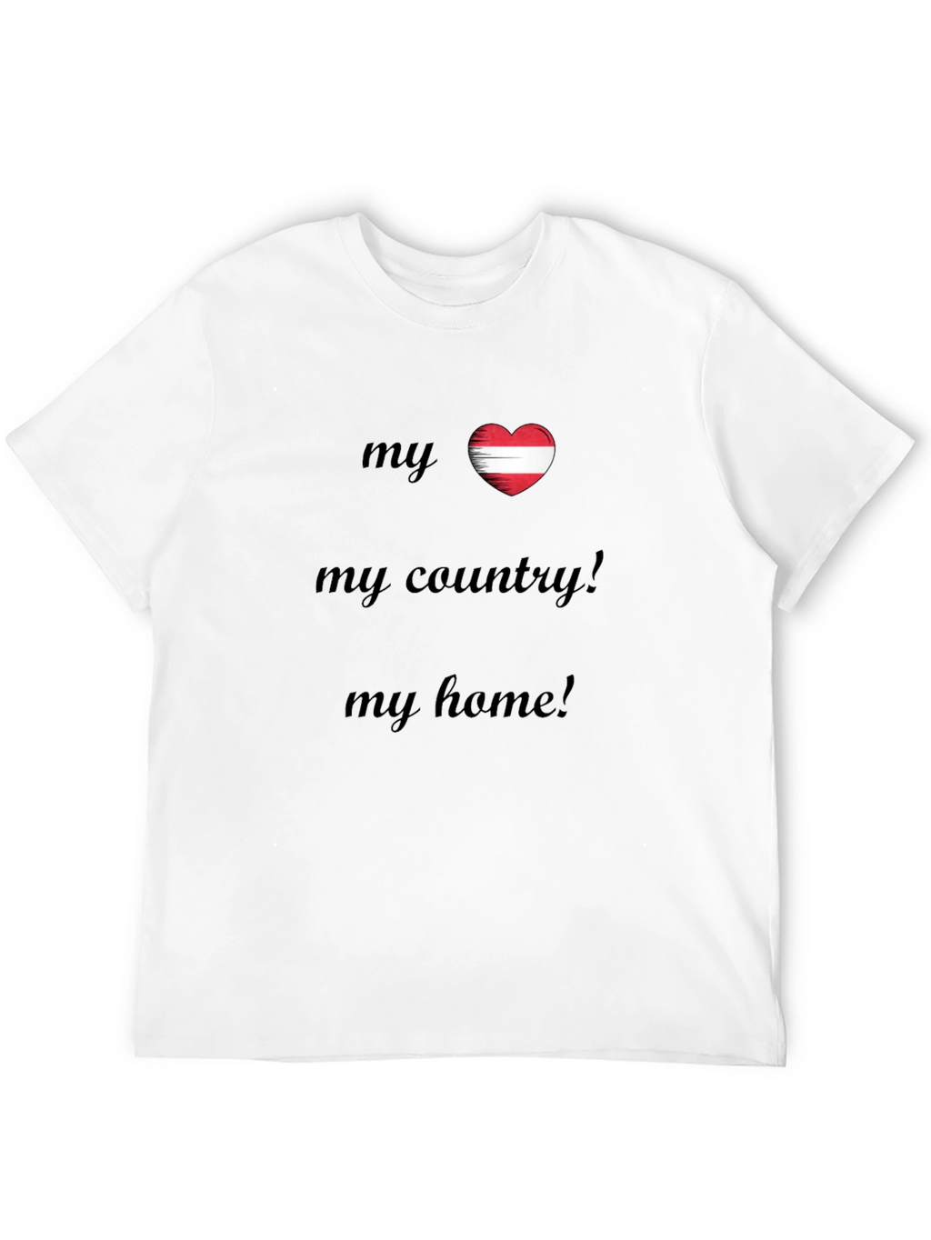 My Country My Home Austria Flag Heart T-Shirt