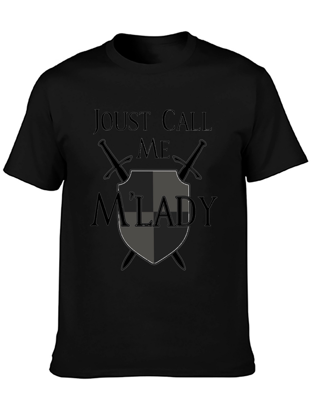 Joust Call Me MLady Graphic T-Shirt