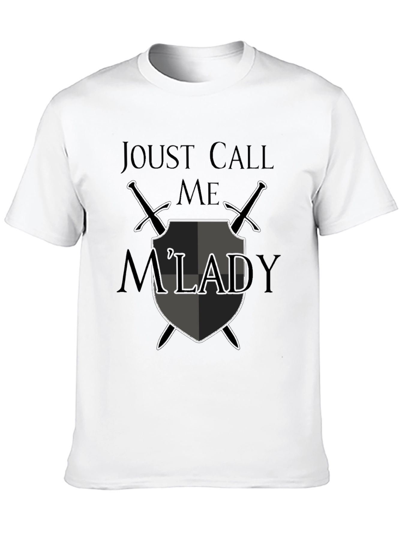 Joust Call Me MLady Graphic T-Shirt