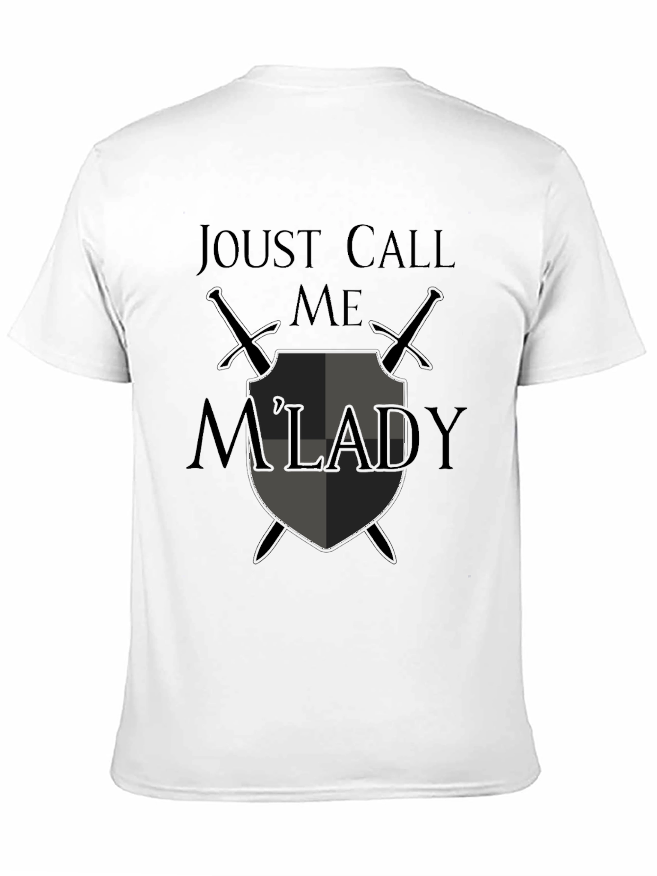 Joust Call Me MLady Graphic T-Shirt